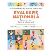 Evaluare nationala la finalul clasei a 4-a. Teste de antrenament. Limba si literatura romana. Matematica si Stiinte ale naturii