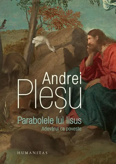 Parabolele lui Iisus - Paperback brosat - Andrei Pleșu