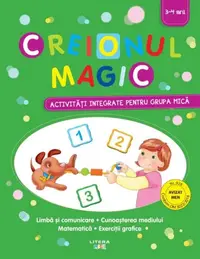 Creionul magic. Activitati integrate pentru grupa mica (3-4 ani)