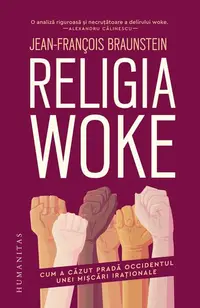 Religia woke - Paperback brosat - Jean-François Braunstein