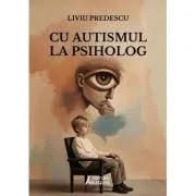 Cu autismul la psiholog