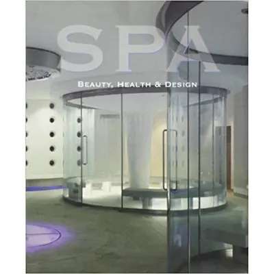 Spa: Beauty, Health & Design