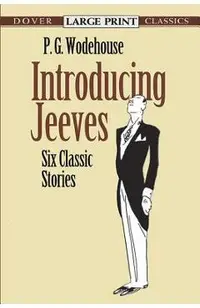 Introducing Jeeves: Six Classic Stories