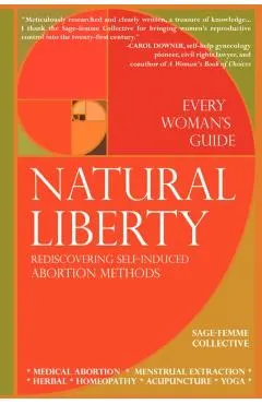 Natural Liberty: Rediscovering Self-Induced Abortion Methods