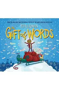 The Gift of Words (a Holiday Picture Book)