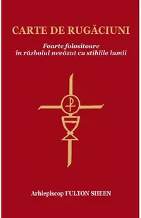 Carte de rugaciuni foarte folositoare