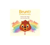 Bruno. Emoțiile ne unesc - Paperback - Andreea Chiru-Maga