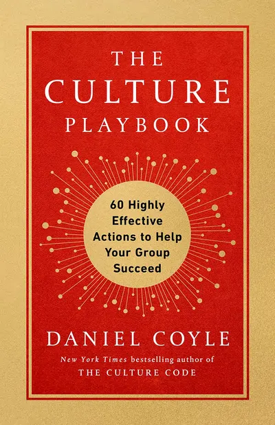 The Culture Playbook: 60 Highly Effective Actions to Help Your Group Succeed