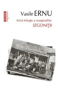 Izgonitii. Mica trilogie a marginalilor