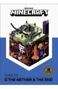Minecraft: Guide to the Nether & the End