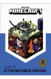 Minecraft: Guide to the Nether & the End