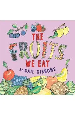 The Fruits We Eat