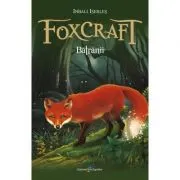 Foxcraft. Cartea a II-a. Batranii