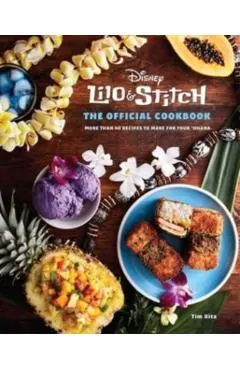 Lilo and Stitch: The Official Cookbook: 50 Recipes to Make for Your 'Ohana