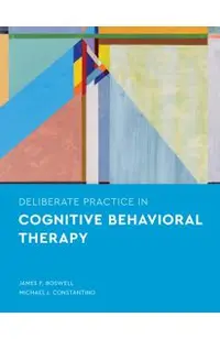 Deliberate Practice in Cognitive Behavioral Therapy