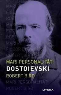 Dostoievski - Paperback brosat - Robert Bird
