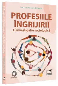 Profesiile îngrijirii - Paperback brosat