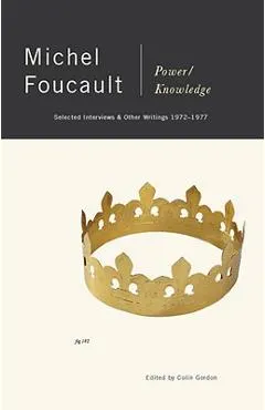 Power/Knowledge: Selected Interviews and Other Writings, 1972-1977