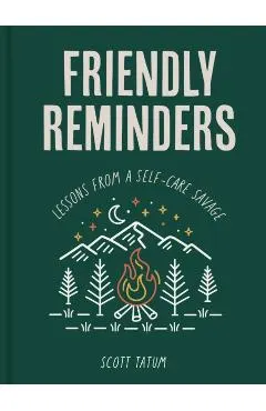 Friendly Reminders: Lessons from a Self-Care Savage