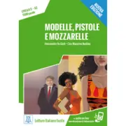 Modelle, pistole e mozzarelle. Libro + online MP3 audio