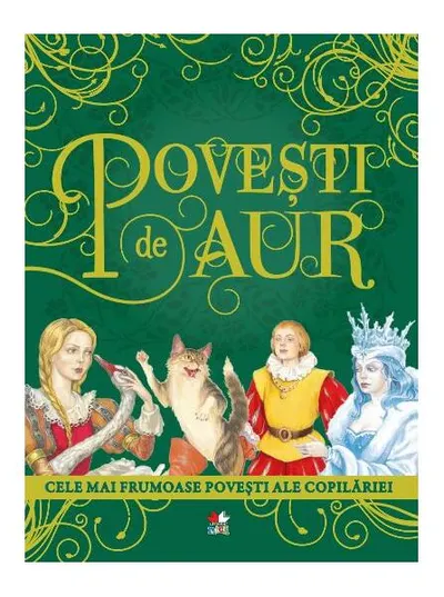 Povești de aur: Cele mai frumoase povești ale copilăriei - Paperback brosat - Justina Bandol