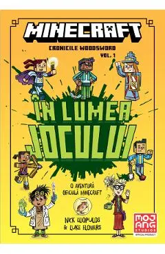 Minecraft: In lumea jocului. Seria Cronicile Woodsword Vol.1