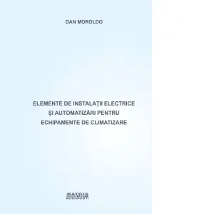 Elemente de instalatii electrice si automatizari pentru echipamente de climatizare