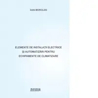 Elemente de instalatii electrice si automatizari pentru echipamente de climatizare