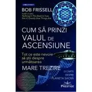 Cum sa prinzi Valul de Ascensiune