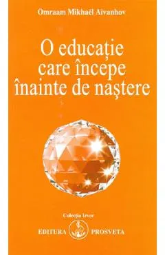 O educatie care incepe inainte de nastere