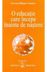 O educatie care incepe inainte de nastere