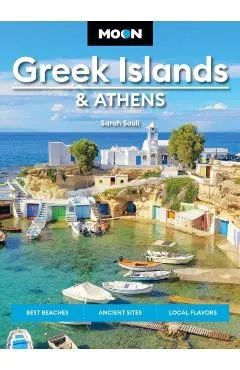Moon Greek Islands & Athens: Best Beaches, Ancient Sites, Local Flavors