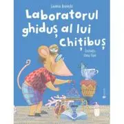 Laboratorul ghidus al lui Chitibus