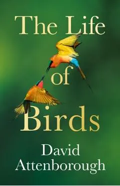 The Life of Birds