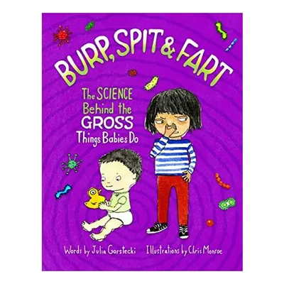 Burp, Spit & Fart