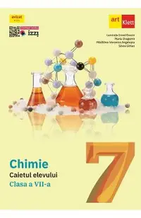 Chimie - Clasa 7 - Caietul elevului - Luminita Irinel Doicin, Maria Dragomir, Madalina-Veronica Angelusiu, Silvia Girtan