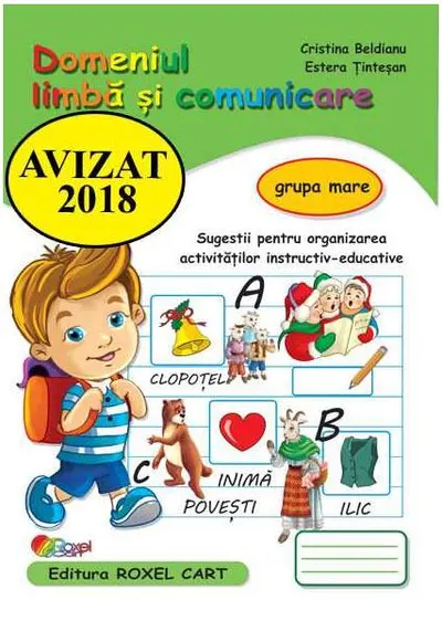 Domeniul Limbă și comunicare. Grupa mare - Paperback brosat - Cristina Beldianu, Estera Ținteșan