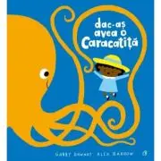 Dac-as avea o caracatita