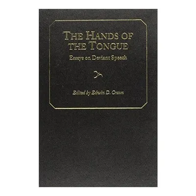 The Hands of the Tongue
