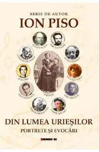 Din lumea uriesilor. Portrete si evocari
