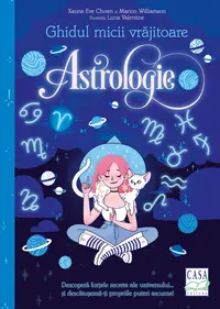 Ghidul micii vrajitoare. Astrologie