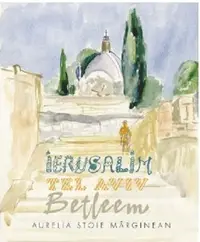 Ierusalim- Tel Aviv- Betleem