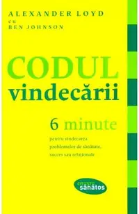 Codul vindecarii - 6 Minute