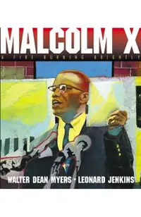 Malcolm X: A Fire Burning Brightly