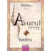 Avarul. Tartuffe