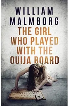 The Girl Who Played With The Ouija Board