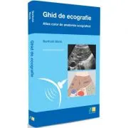Ghid de ECOGRAFIE. Atlas color de Anatomie Ecografica