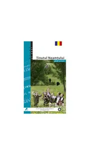 Ținutul Neamțului. Ghid turistic - Paperback brosat - Mariana Pascaru