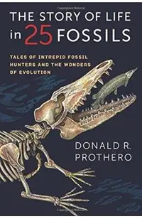 Story of Life in 25 Fossils