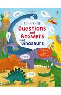Lift-the-Flap Questions and Answers About Dinosaurs